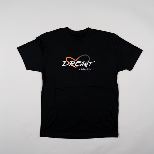 "DREAMT" a better life Tee