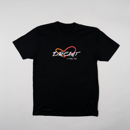 "DREAMT" a better life Tee